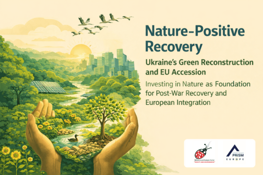 Shaping Ukraine’s recovery through nature: restoring ecosystems, building green cities and advancing EU integration